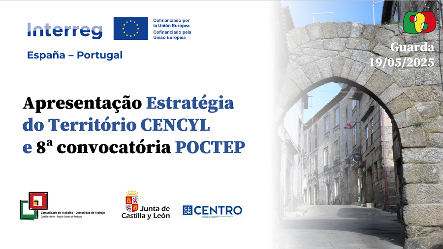 🗓 19/05 Presentation of the OP5 CENCYL Strategy and the 8th POCTEP Call in Guarda