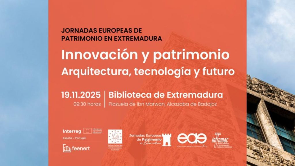 Arquitectura y refugios climáticos en Extremadura: proyecto Feenert en las Jornadas Europeas de Patrimonio