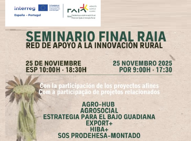 Agro Innovation: The RAIA Final Conference Showcases Best Practices from Six POCTEP Projects