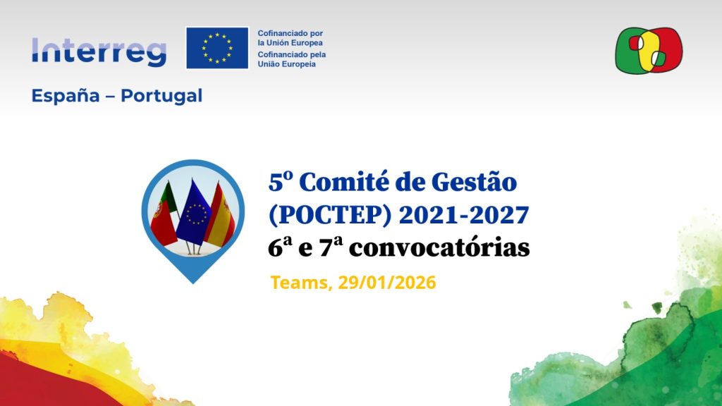 The 5th POCTEP 2021–2027 Monitoring Committee decides on the 6th and 7th calls for proposals